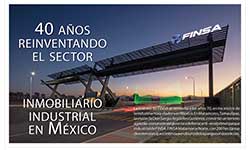 40 años reinventando el sector inmobiliario industrial en México - Finsa