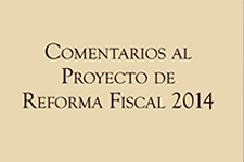 Comentarios al Proyecto de Reforma Fiscal 2014 - Mario Ramón Escobosa