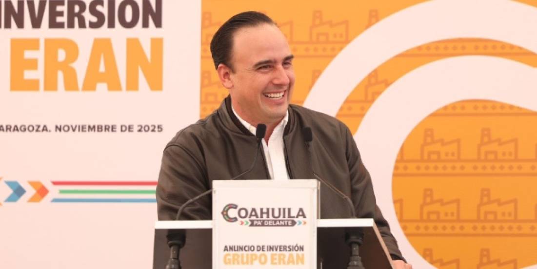 Grupo Eran invertirá 500 mdp en Coahuila y detonará más de mil empleos