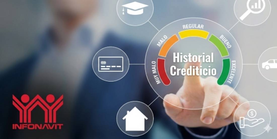 Créditos del Infonavit ahora ponen mayor atención al historial financiero