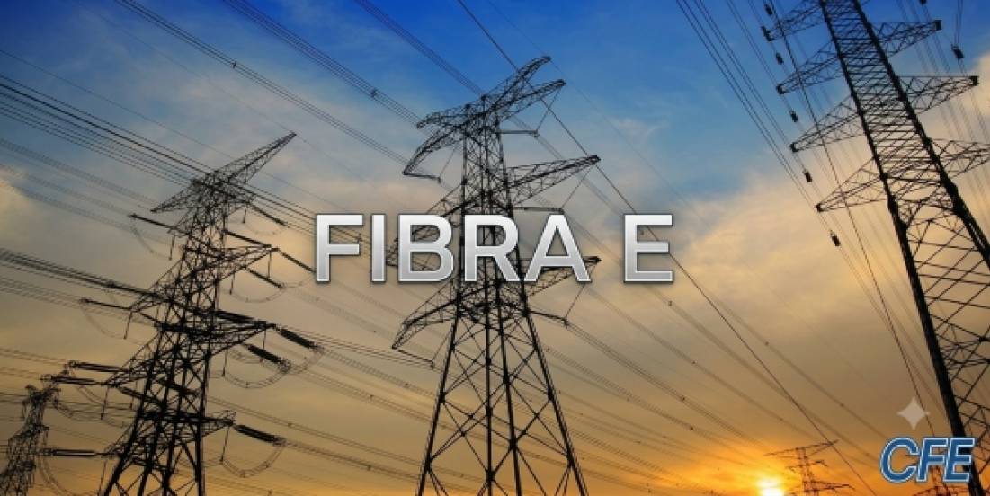 Fibra E de CFE mantiene crecimiento y eleva pagos a inversionistas en 2T26